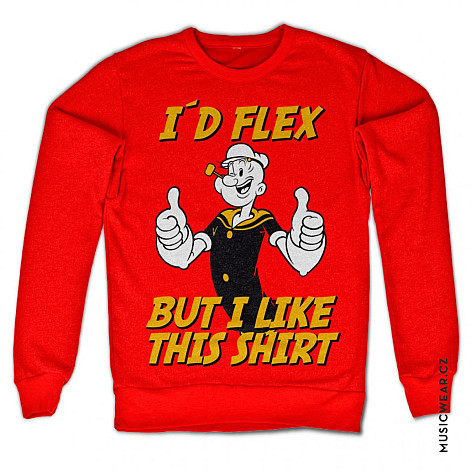 Pepek námořník mikina, I´d Flex But I Like This Shirt, men´s
