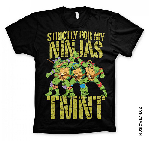 Želvy Ninja t-shirt, Strictly For My Ninjas, men´s