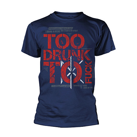 Dead Kennedys t-shirt, Too Drunk To Fuck Navy, men´s