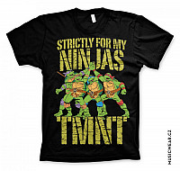 Želvy Ninja t-shirt, Strictly For My Ninjas, men´s