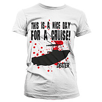 Dexter t-shirt, This Is A Nice Day For A Cruise Girly White, ladies